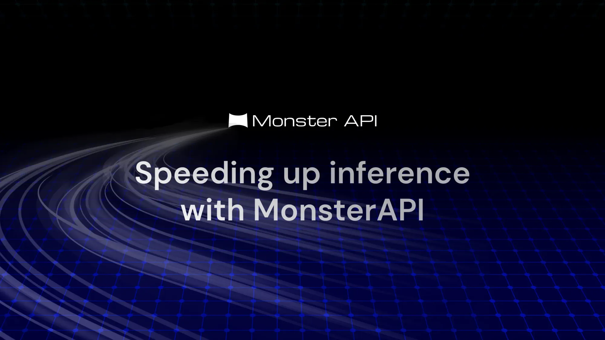 Speeding up inference with MonsterDeploy