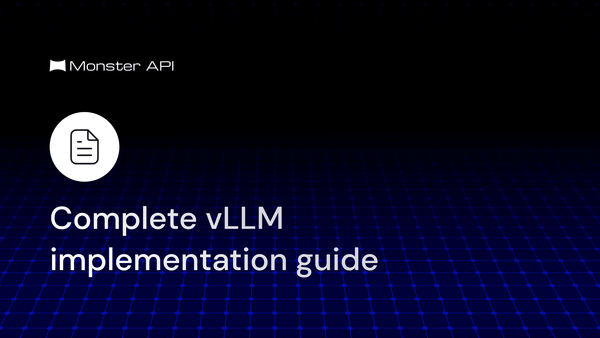 What is vLLM and How to Implement It?