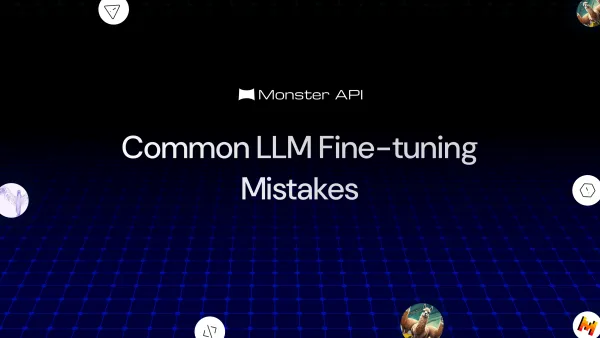 Common Large Language Model Fine-tuning Mistakes to Avoid